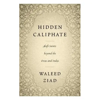 Hidden Caliphate - Ziad, Waleed