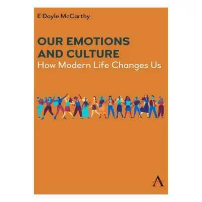 Our Emotions and Culture - McCarthy, E Doyle