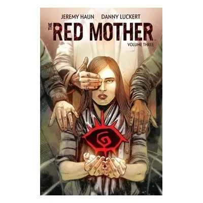 Red Mother Vol. 3 - Haun, Jeremy