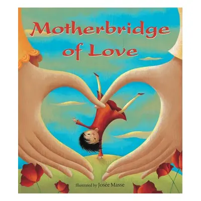 Motherbridge of Love