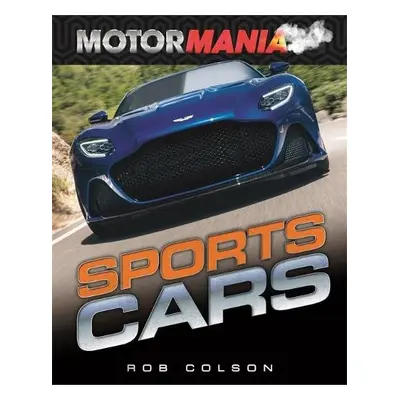 Motormania: Sports Cars - Colson, Rob