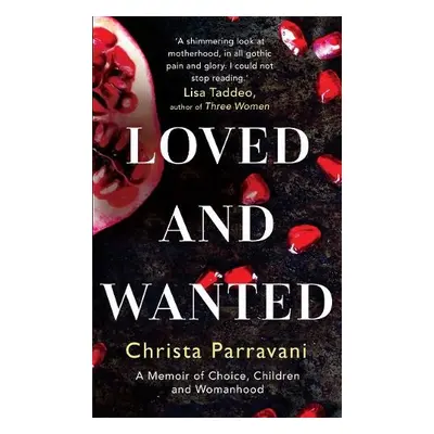 Loved and Wanted - Parravani, Christa