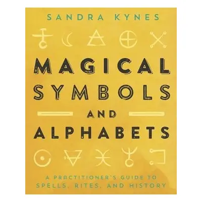 Magical Symbols and Alphabets - Kynes, Sandra