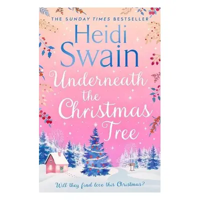 Underneath the Christmas Tree - Swain, Heidi