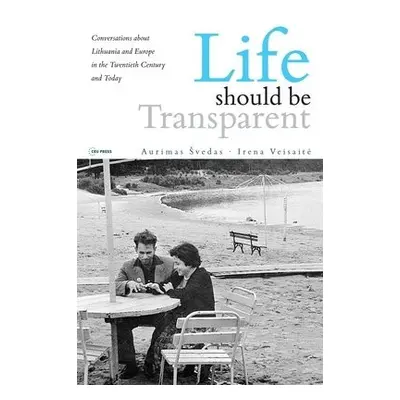 Life Should Be Transparent - Svedas, Aurimas