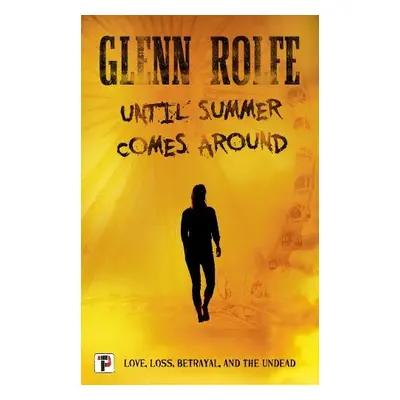 Until Summer Comes Around - Rolfe, Glenn