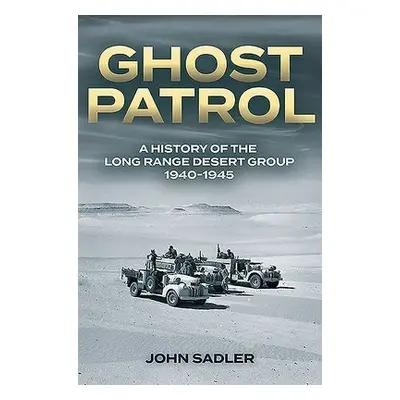 Ghost Patrol - Sadler, John