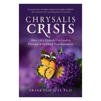 Chrysalis Crisis - Pasciuti, Frank (Frank Pasciuti)