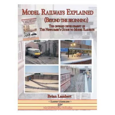 MODEL RAILWAYS EXPLAINED (Beyond the beginning)