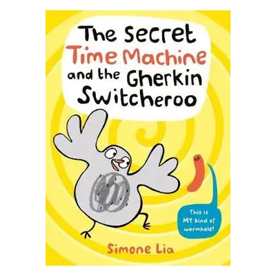 Secret Time Machine and the Gherkin Switcheroo - Lia, Simone