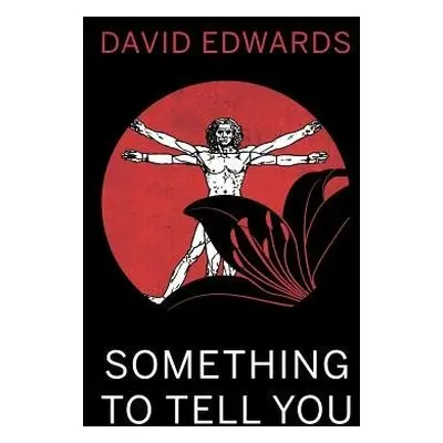 Something to Tell You - Edwards, David