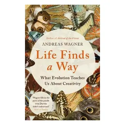 Life Finds a Way - Wagner, Andreas