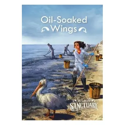 Oil-Soaked Wings - Bernay, Emma a Berne, Emma Carlson