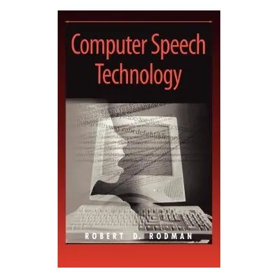 Computer Speech Technology - Rodman, Robert