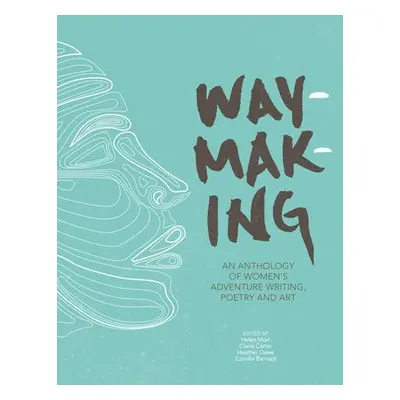 Waymaking