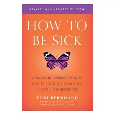 How to be Sick - Bernhard, Toni