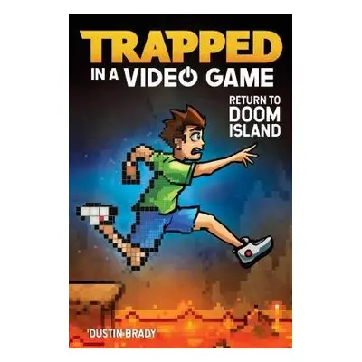 Trapped in a Video Game - Brady, Dustin