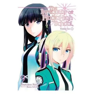 Irregular at Magic High School, Vol. 9 (light novel) - Satou, Tsutomu