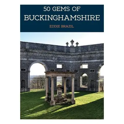 50 Gems of Buckinghamshire - Brazil, Eddie