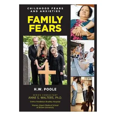 Family Fears - Poole, H.W.