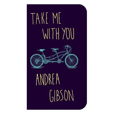 Take Me With You - Gibson, Andrea