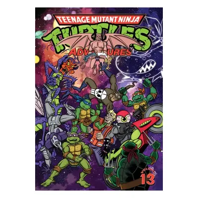 Teenage Mutant Ninja Turtles Adventures Volume 13 - Clarrain, Dean