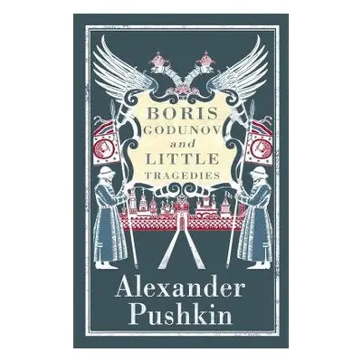 Boris Godunov and Little Tragedies - Pushkin, Alexander