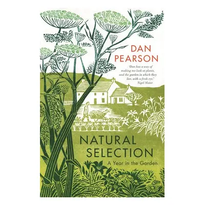 Natural Selection - Pearson, Dan (Gardening Writer)