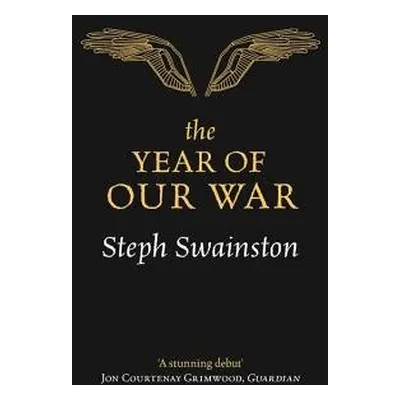 Year of Our War - Swainston, Steph