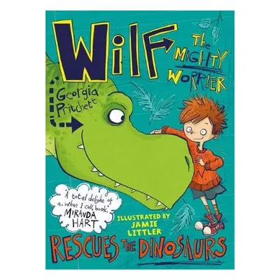 Wilf the Mighty Worrier Rescues the Dinosaurs - Pritchett, Georgia