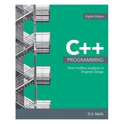 C++ Programming - Malik, D. (Creighton University)