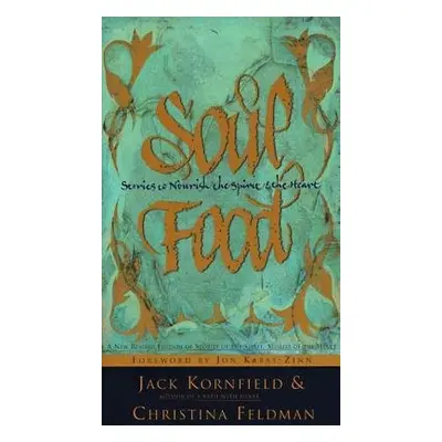 Soul Food - Kornfield, J a Feldman, C