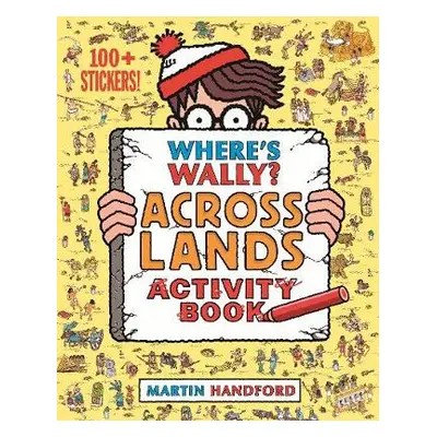 Where's Wally? Across Lands - Handford, Martin