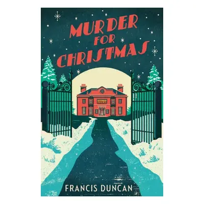 Murder for Christmas - Duncan, Francis