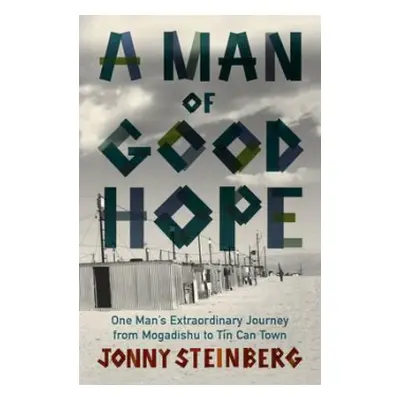 Man of Good Hope - Steinberg, Jonny