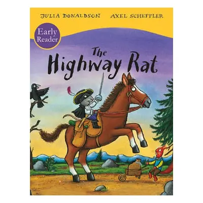 Highway Rat Early Reader - Donaldson, Julia