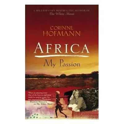 Africa, My Passion - Hofmann, Corinne