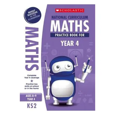 National Curriculum Maths Practice Book for Year 4 - Scholastic