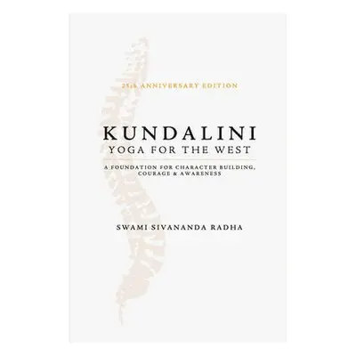 Kundalini - Yoga for the West - Radha, Sivananda