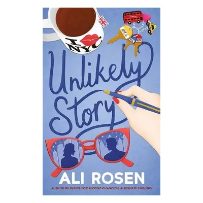 Unlikely Story - Rosen, Ali