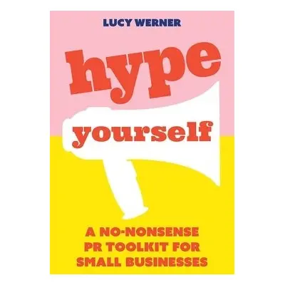 Hype Yourself - Werner, Lucy