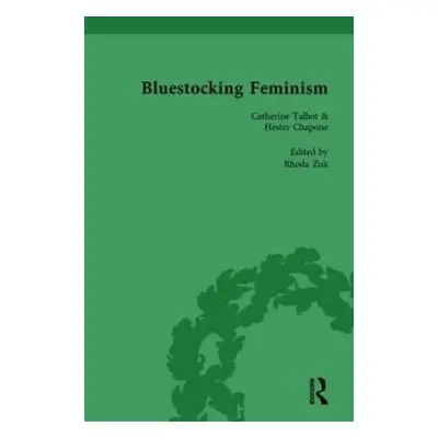 Bluestocking Feminism, Volume 3 - Kelly, Gary a Eger, Elizabeth a Hawley, Judith a Kelly, Jennif