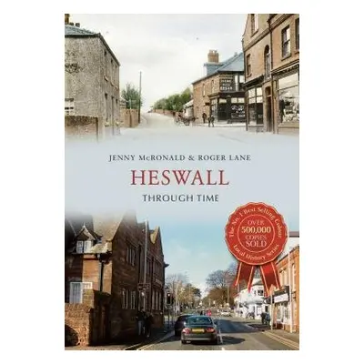 Heswall Through Time - McRonald, Jenny a Lane, Roger