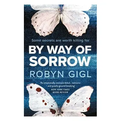 By Way of Sorrow - Gigl, Robyn