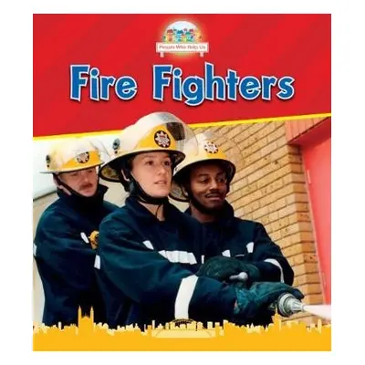 Firefighters - Dickmann, Nancy