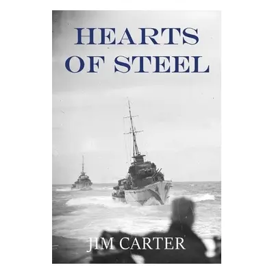 Hearts of Steel - Carter, Jim