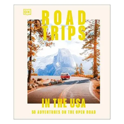 Road Trips in the USA - DK Travel