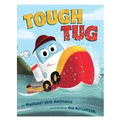 Tough Tug - MacDonald, Margaret Read