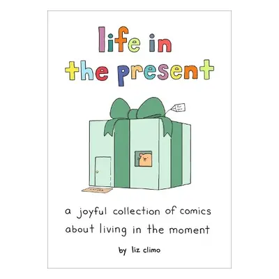 Life in the Present - Climo, Liz