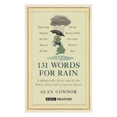 131 Words for Rain - Connor, Alan